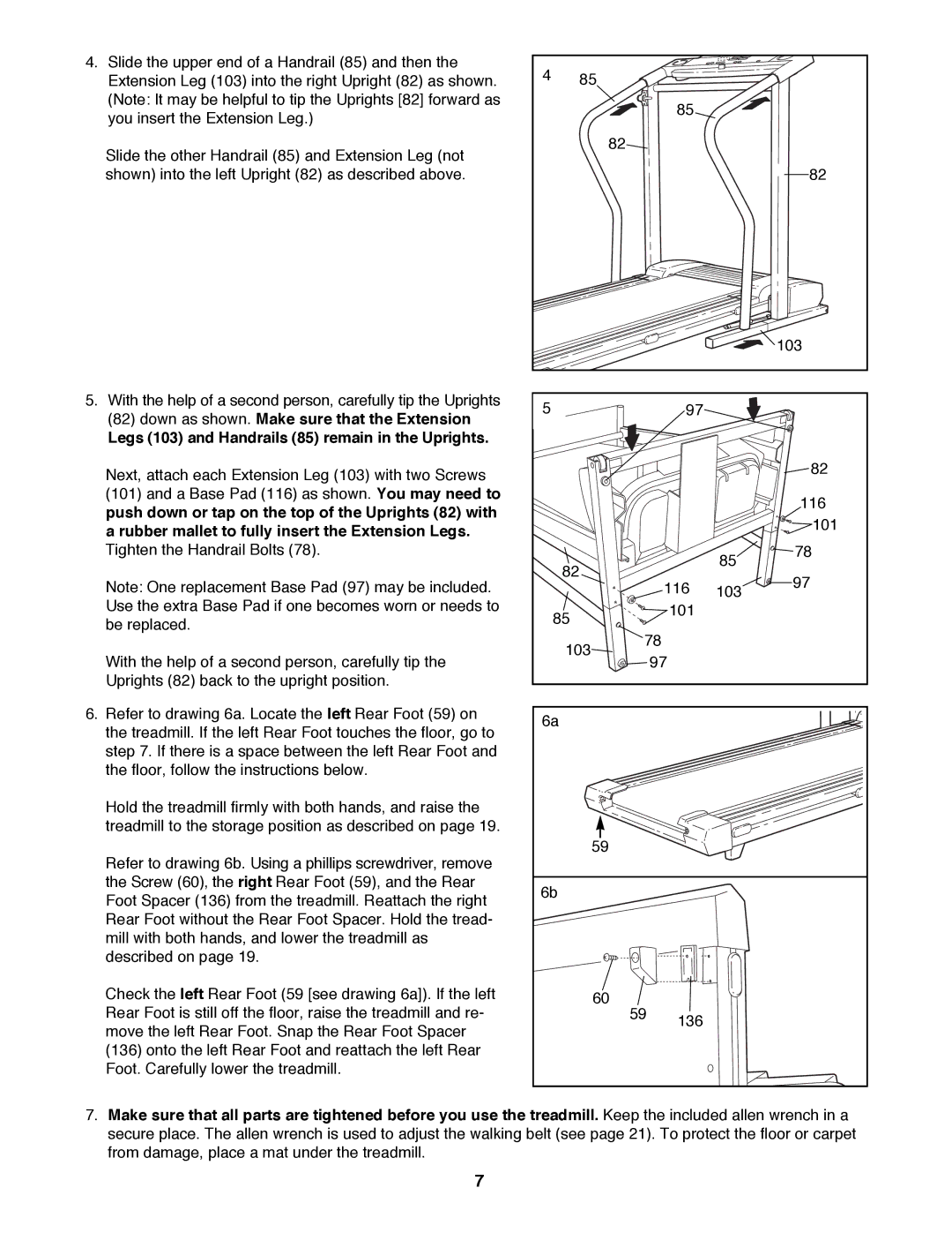 ProForm PFTL89200 user manual Legs 103 and Handrails 85 remain in the Uprights 