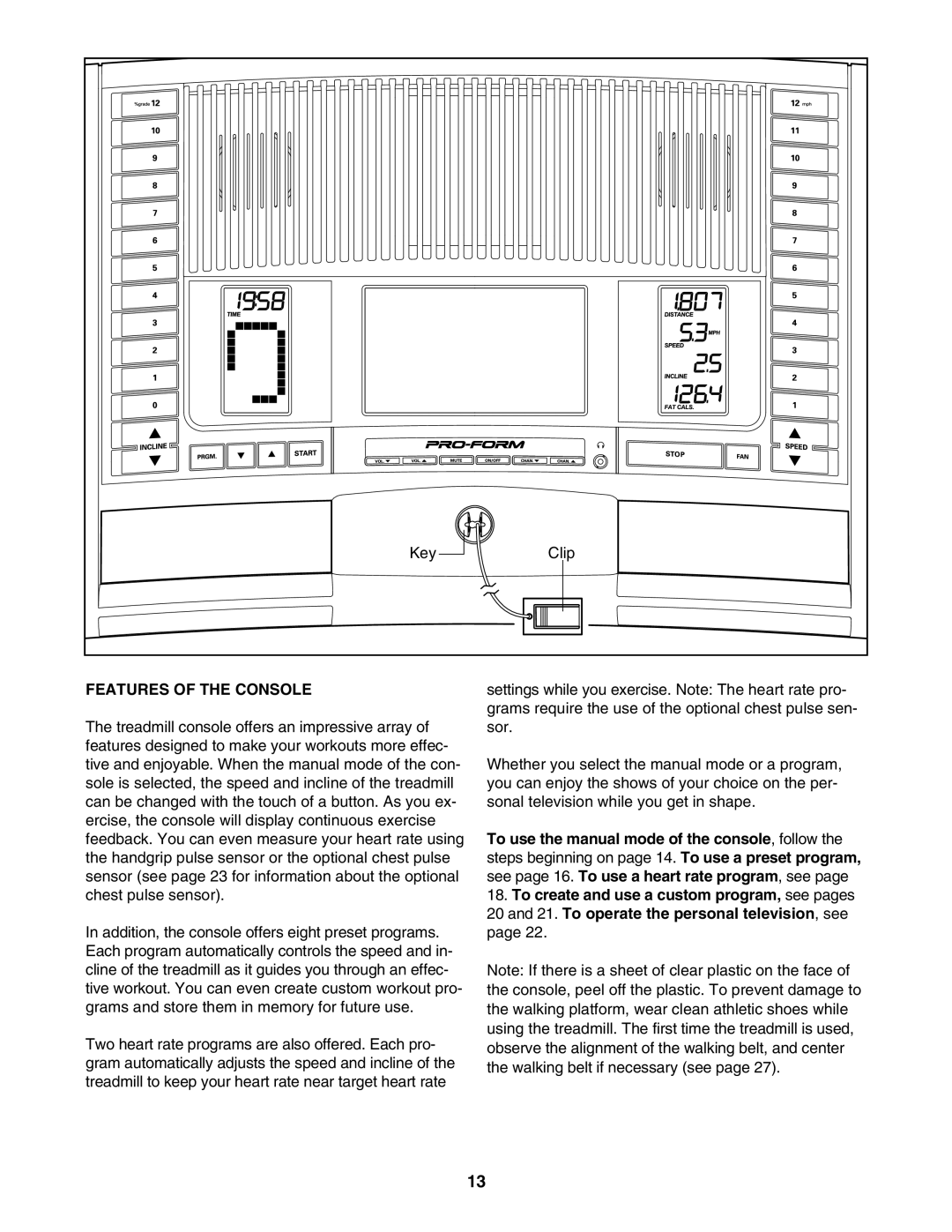 ProForm PFTL91105.0 user manual Features of the Console 