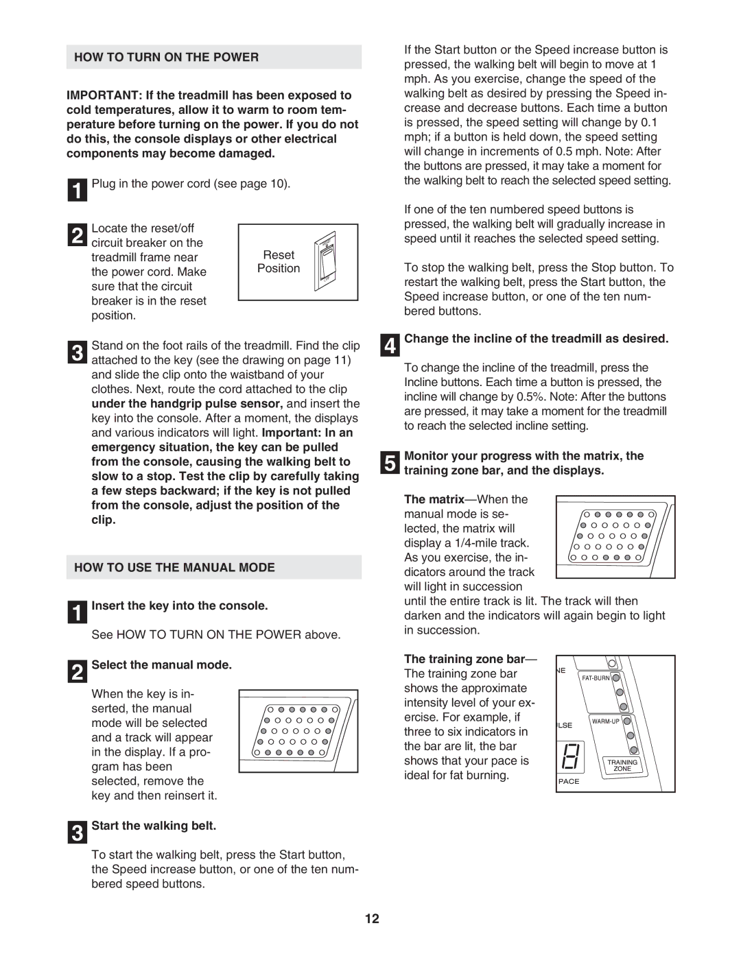 ProForm PFTL91205.0 user manual HOW to Turn on the Power, HOW to USE the Manual Mode 