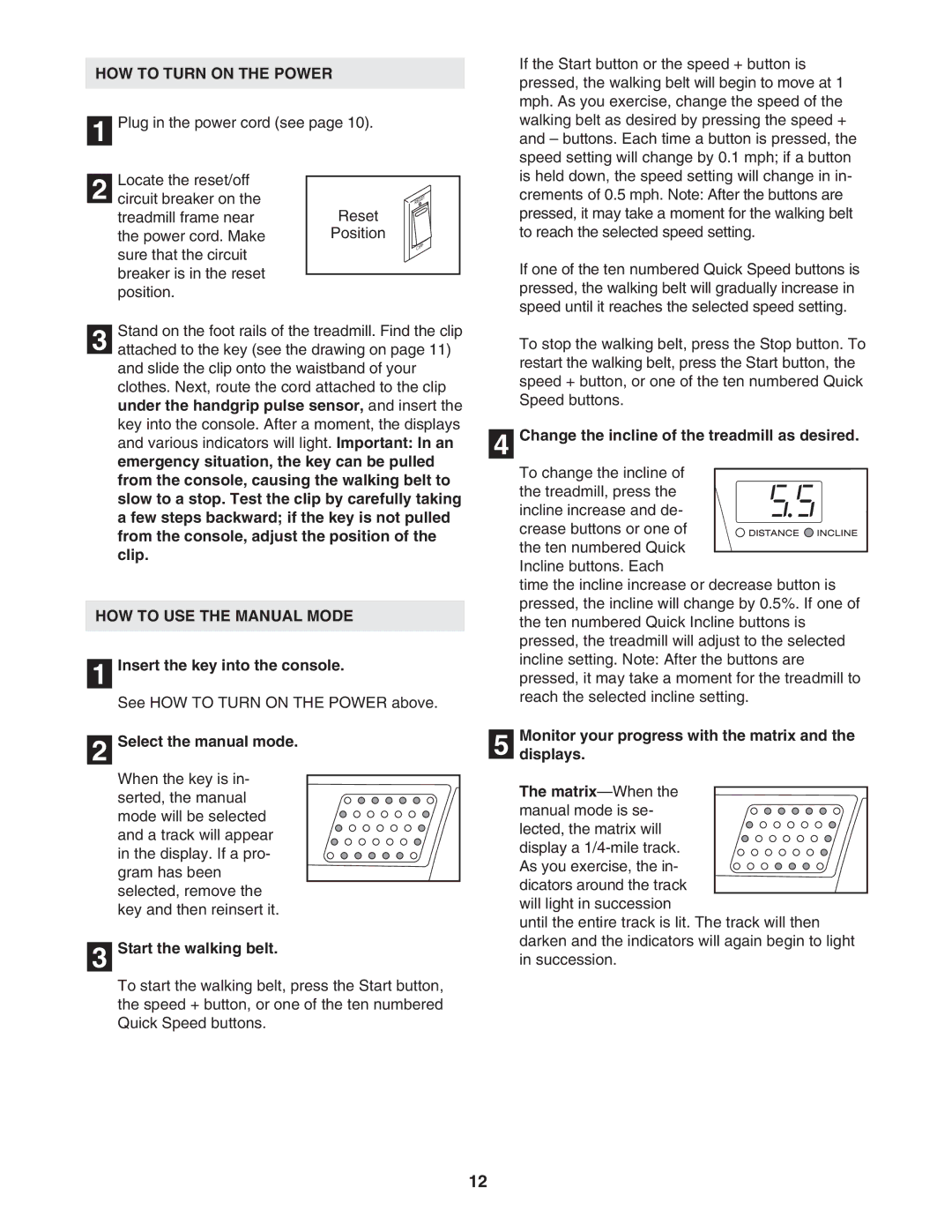 ProForm PFTL91206.0 user manual HOW to Turn on the Power, HOW to USE the Manual Mode 