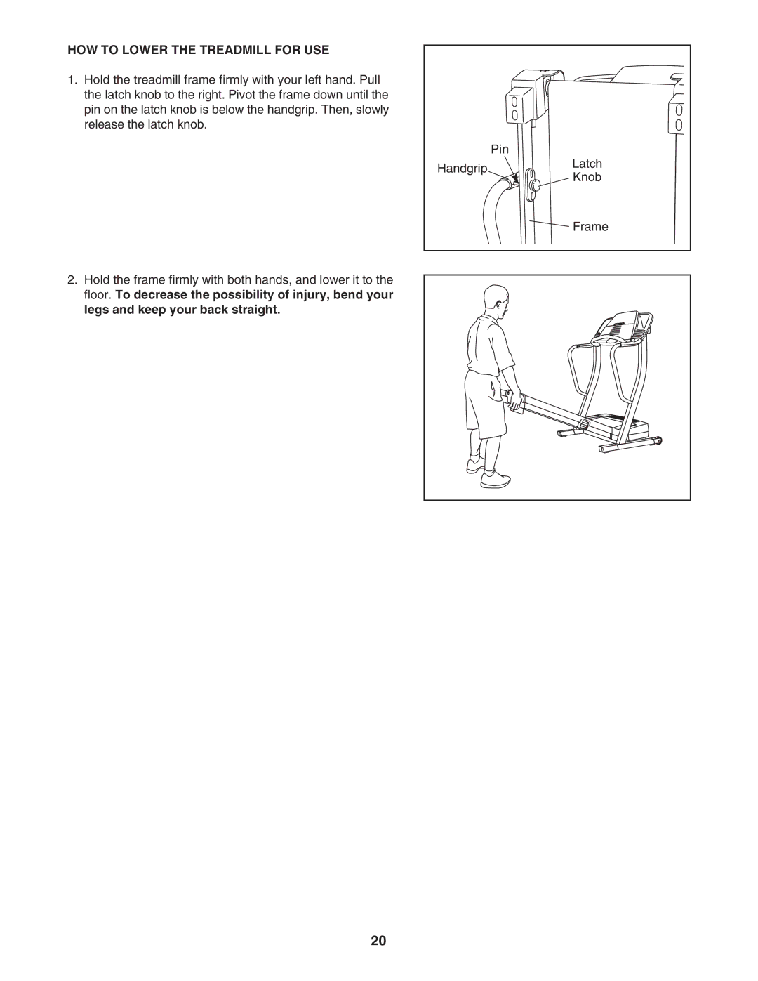 ProForm PFTL91206.0 user manual HOW to Lower the Treadmill for USE 