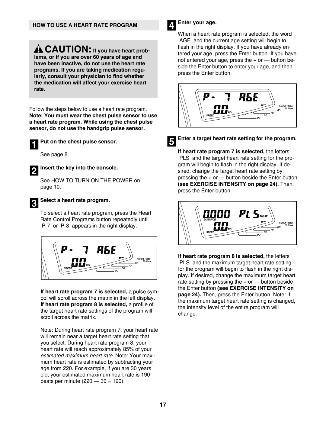 ProForm PFTL93105.0 user manual HOW to USE a Heart Rate Program, Put on the chest pulse sensor, Select a heart rate program 