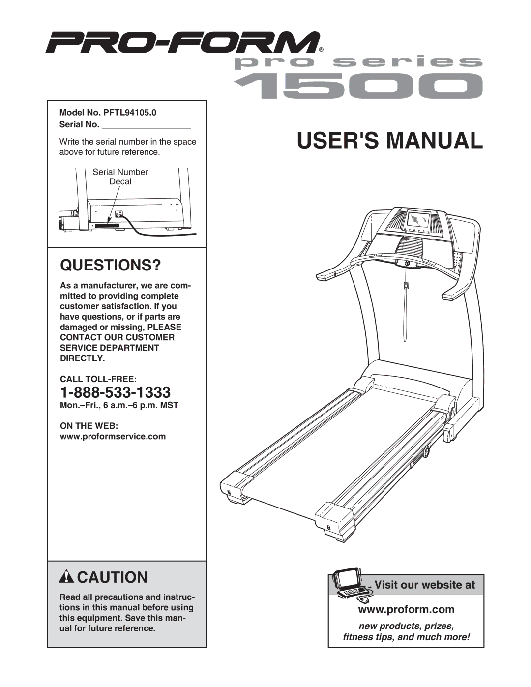 ProForm user manual Questions?, Model No. PFTL94105.0 Serial No, Call TOLL-FREE 