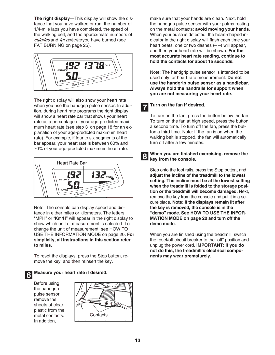 ProForm PFTL94105.1 user manual Measure your heart rate if desired, Turn on the fan if desired 