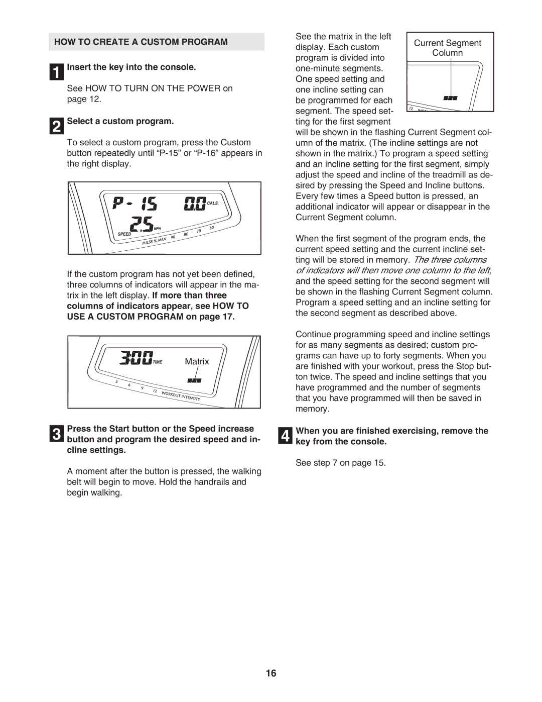 ProForm PFTL94105.1 user manual HOW to Create a Custom Program, Select a custom program 