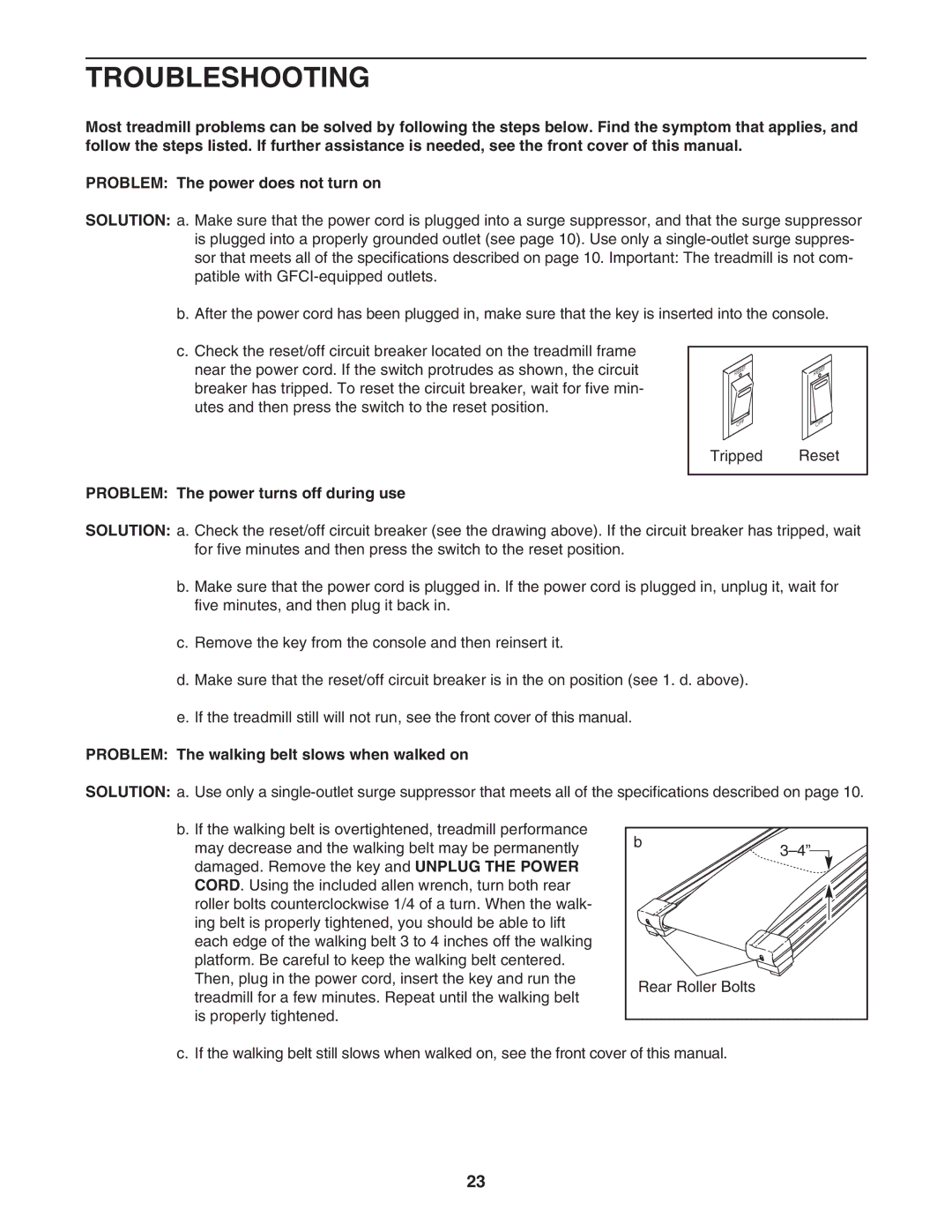 ProForm PFTL94105.1 Troubleshooting, Problem The power turns off during use, Problem The walking belt slows when walked on 