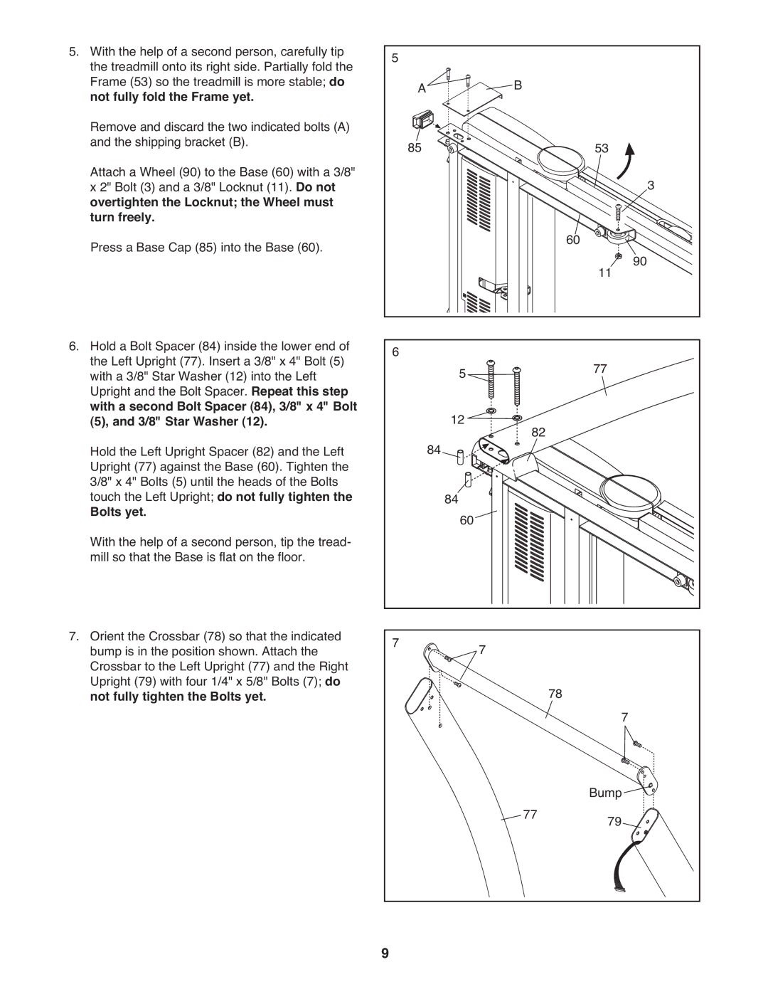 ProForm PFTL96008.0 user manual Not fully fold the Frame yet, Overtighten the Locknut the Wheel must Turn freely, Bolts yet 