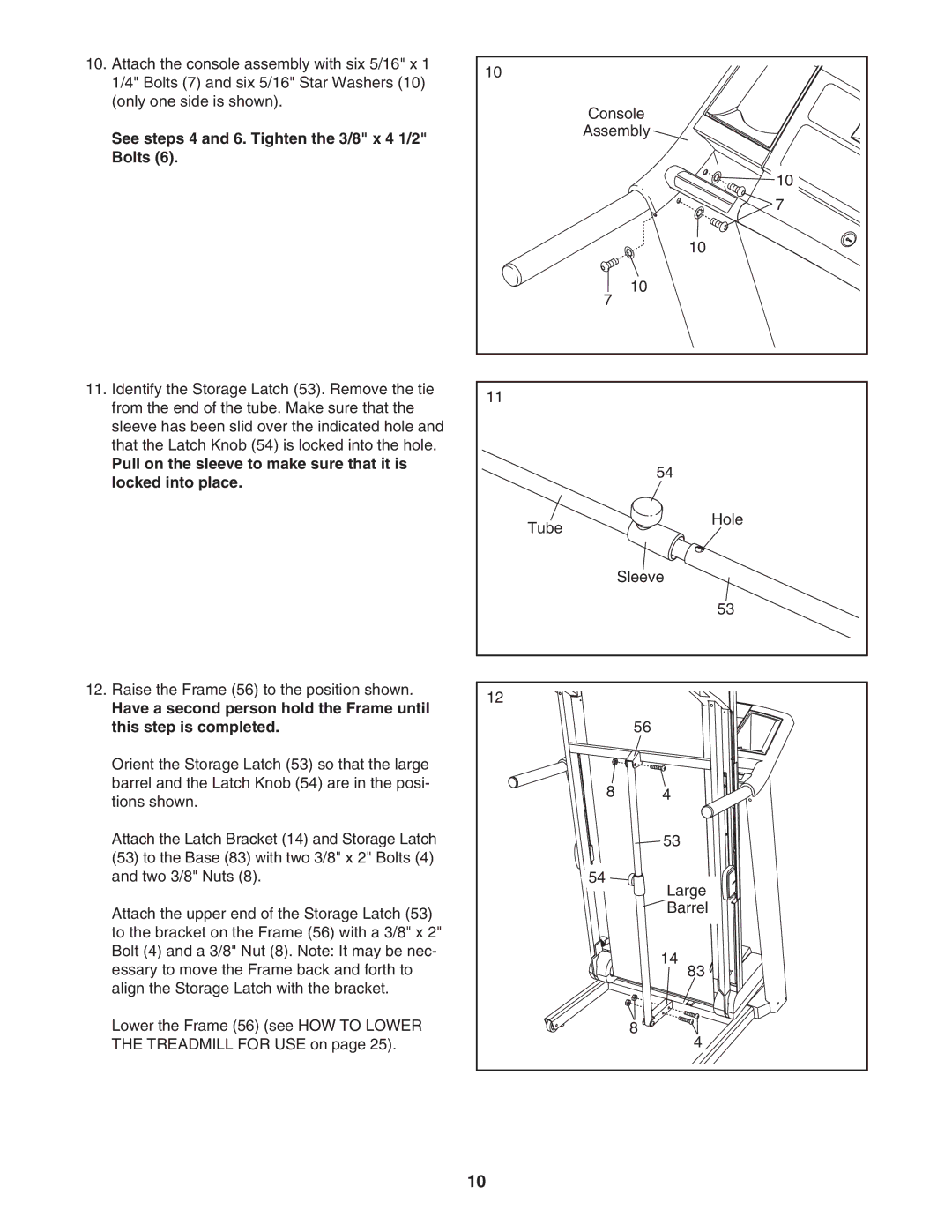 ProForm PFTL97007.0 user manual See steps 4 and 6. Tighten the 3/8 x 4 1/2, Bolts 