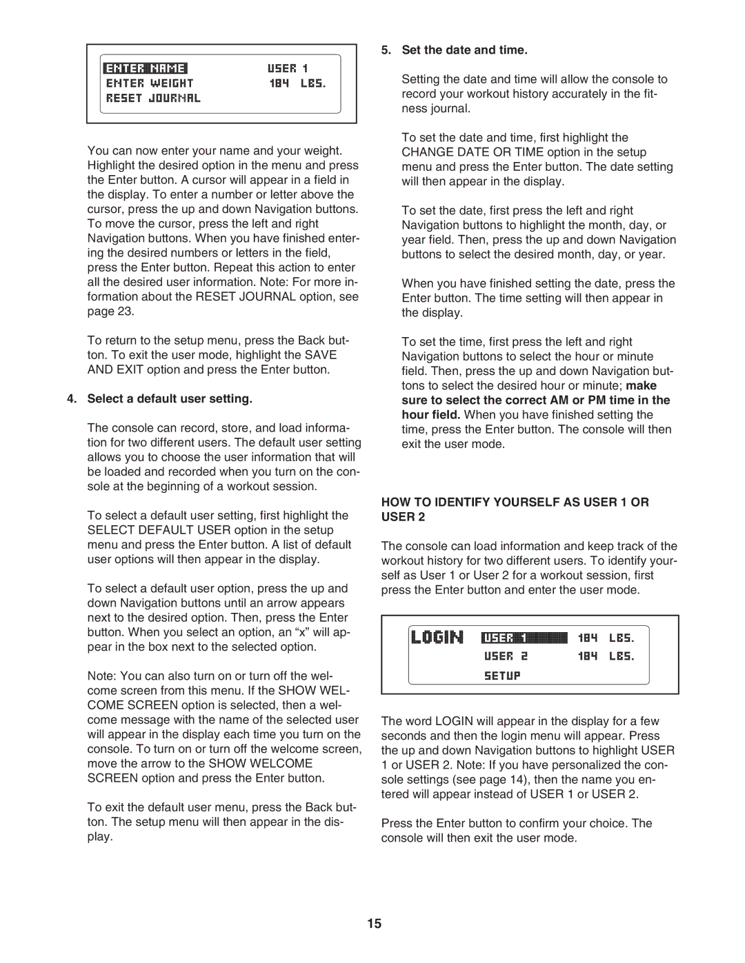 ProForm PFTL97007.0 Select a default user setting, Set the date and time, HOW to Identify Yourself AS User 1 or User 