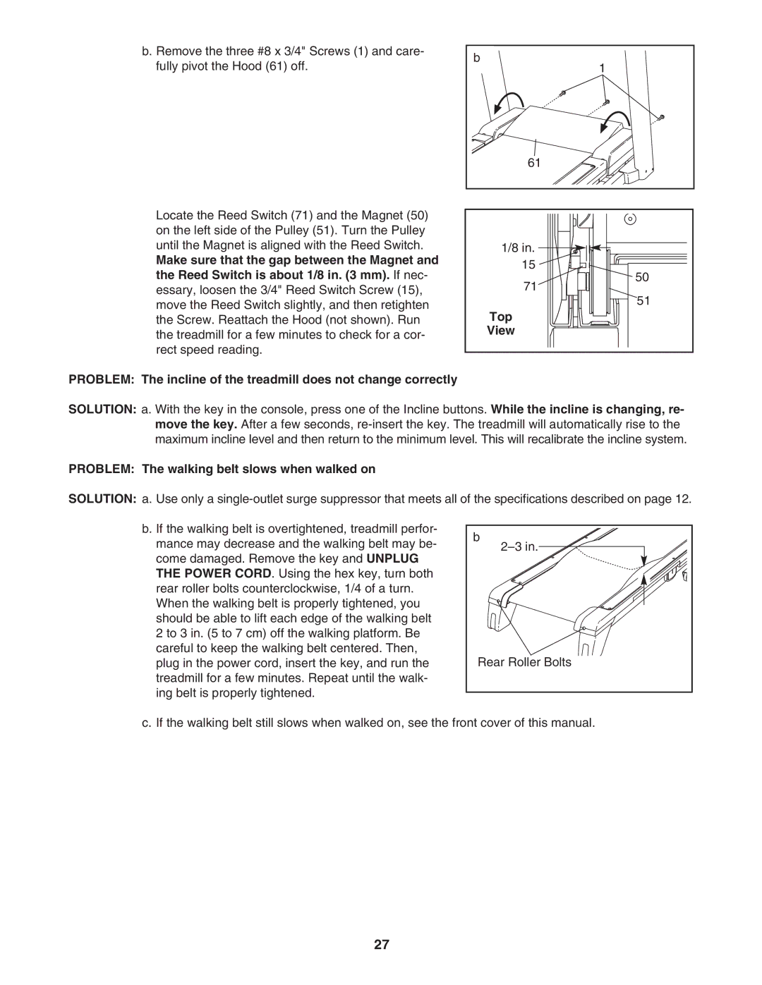 ProForm PFTL97007.0 user manual Problem The walking belt slows when walked on 