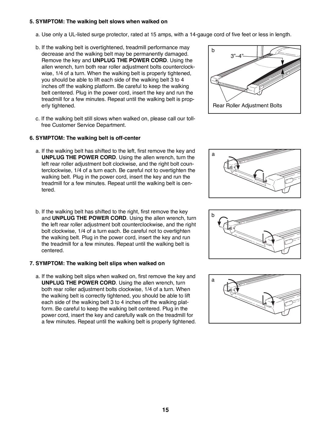 ProForm PFTL98580 user manual Symptom The walking belt slows when walked on, Symptom The walking belt is off-center 