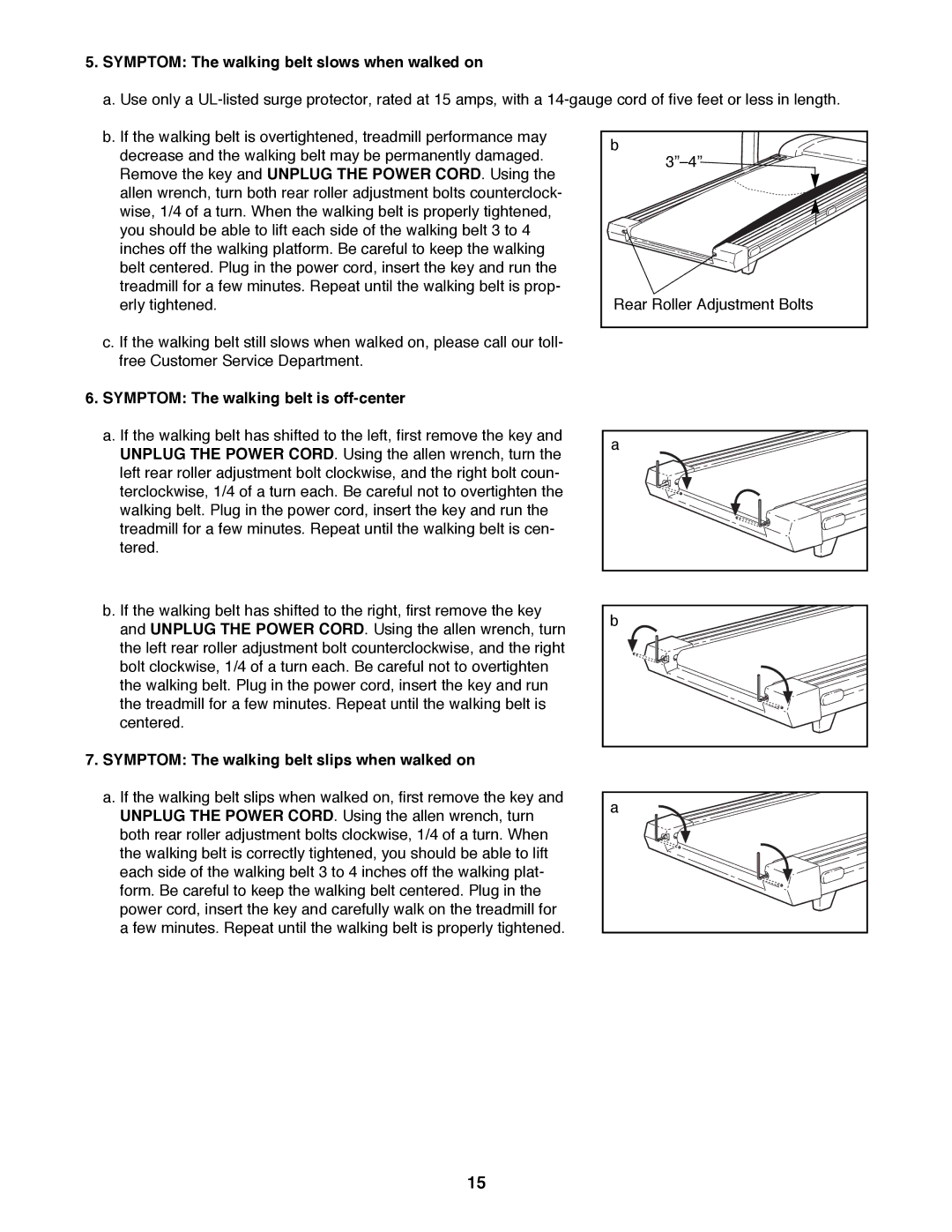 ProForm PFTL98581 user manual Symptom The walking belt slows when walked on, Symptom The walking belt is off-center 