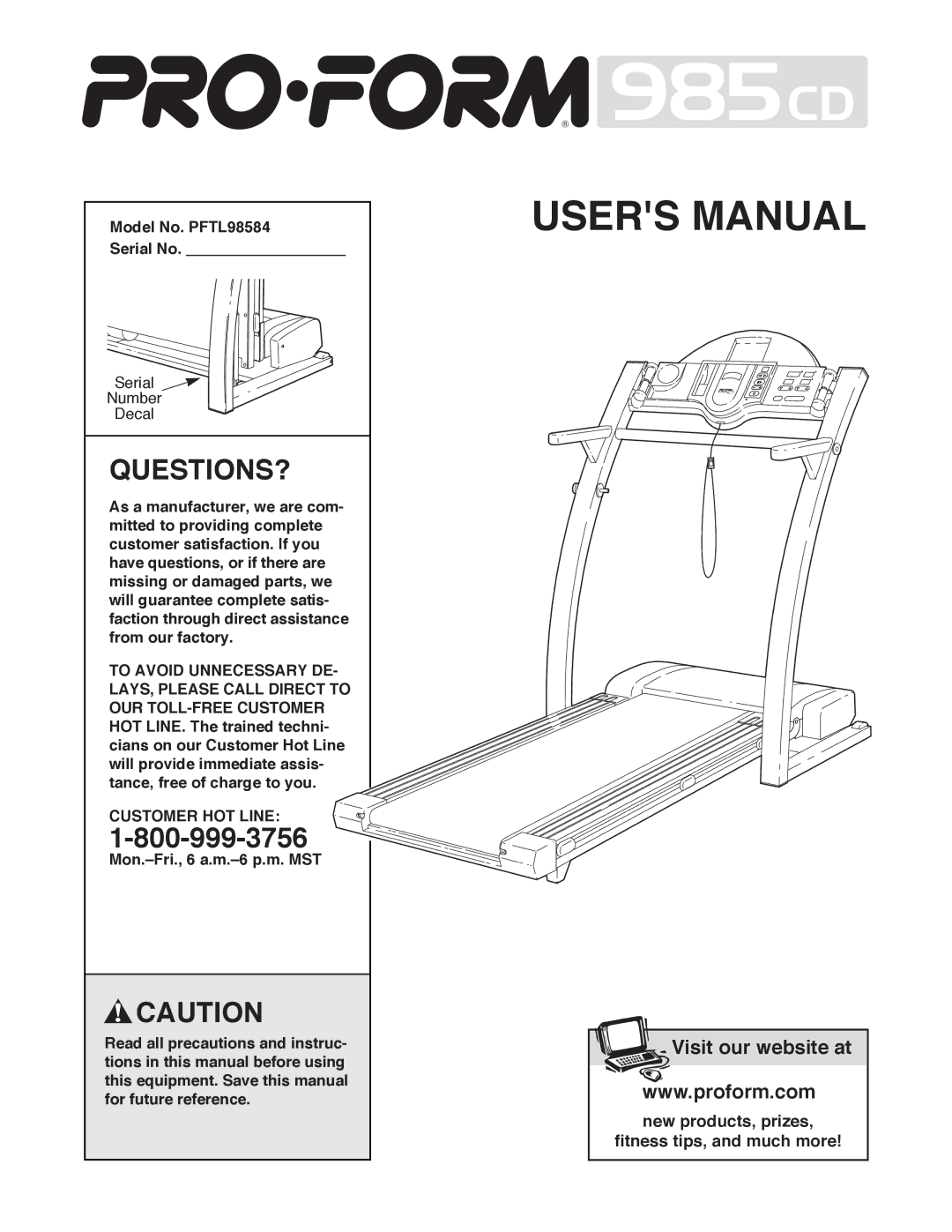 ProForm user manual Questions?, Model No. PFTL98584 Serial No, Customer HOT Line 