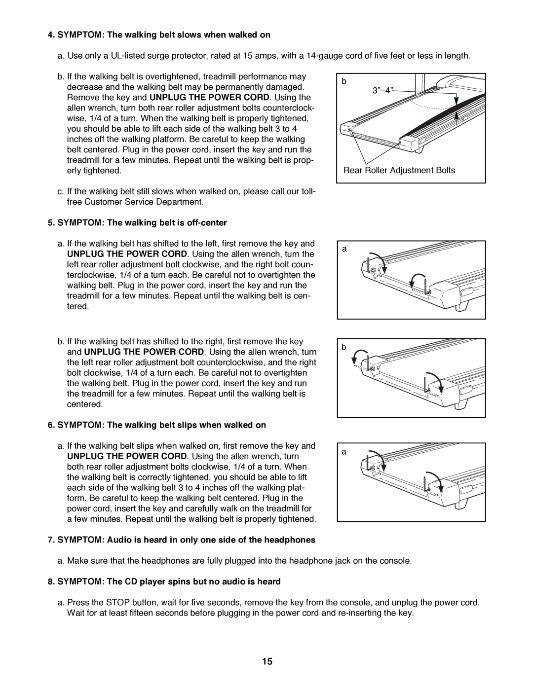 ProForm PFTL98584 user manual Symptom The walking belt slows when walked on, Symptom The walking belt is off-center 