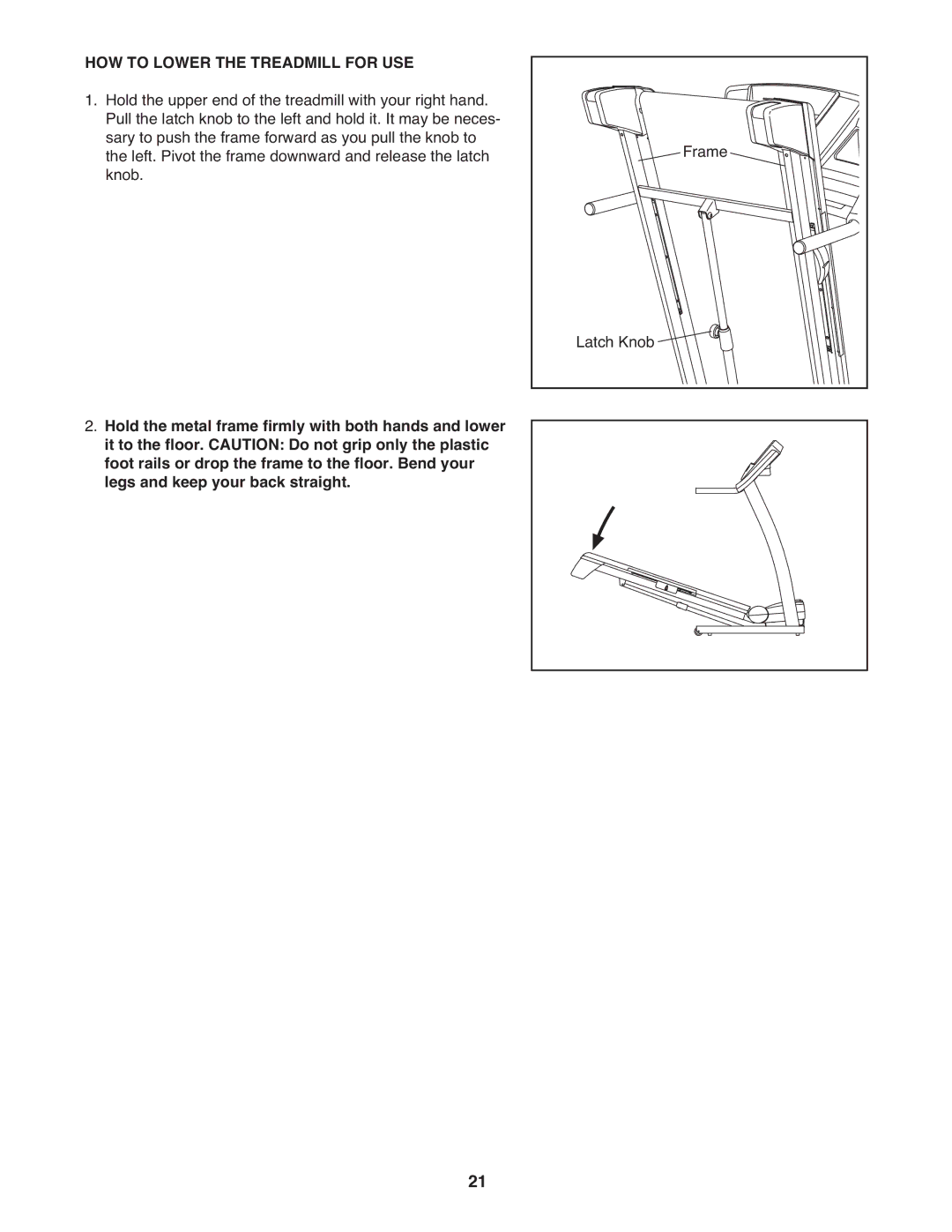 ProForm PFTL98908.1 user manual HOW to Lower the Treadmill for USE 