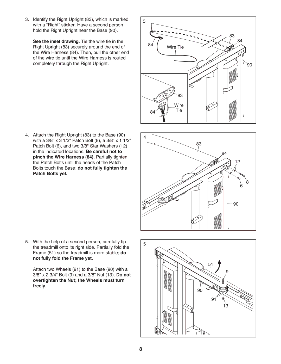 ProForm PFTL98908.1 user manual See the inset drawing. Tie the wire tie, Pinch the Wire Harness 84. Partially tighten 