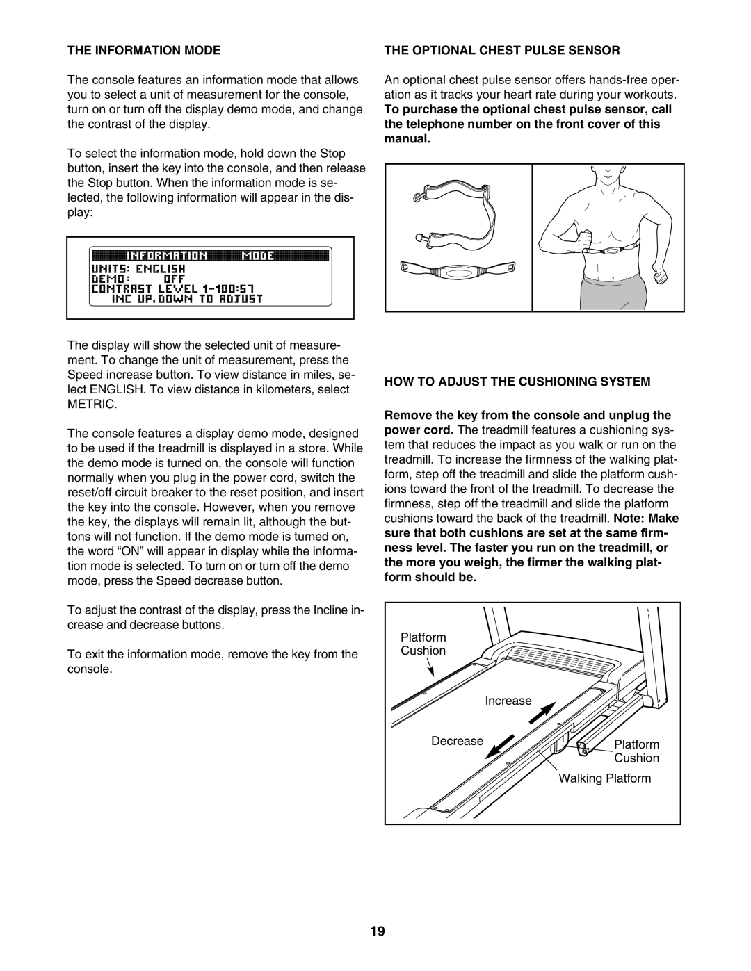 ProForm PFTL99007.0 user manual Information Mode, Optional Chest Pulse Sensor, HOW to Adjust the Cushioning System 