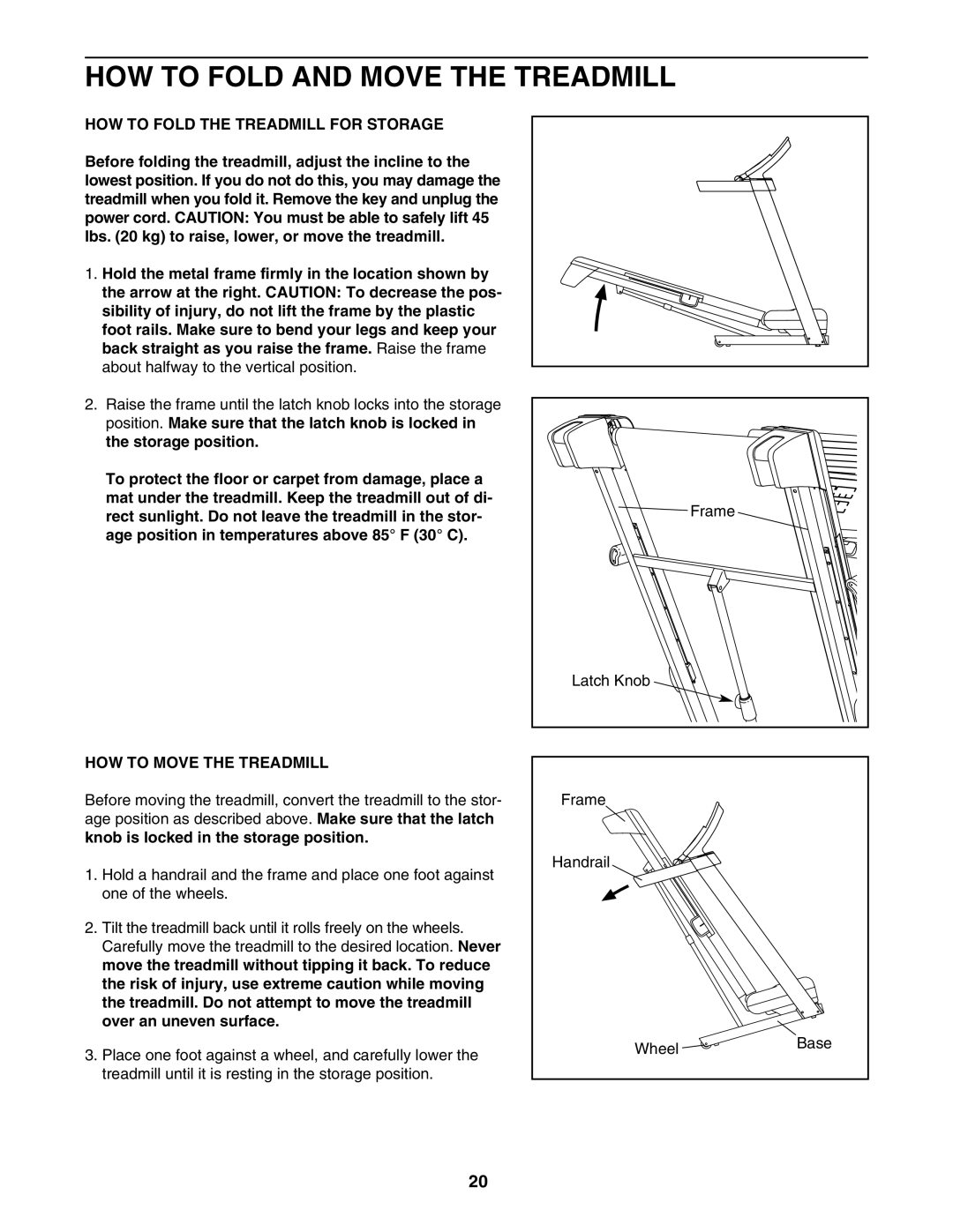 ProForm PFTL99007.0 HOW to Fold and Move the Treadmill, HOW to Fold the Treadmill for Storage, HOW to Move the Treadmill 