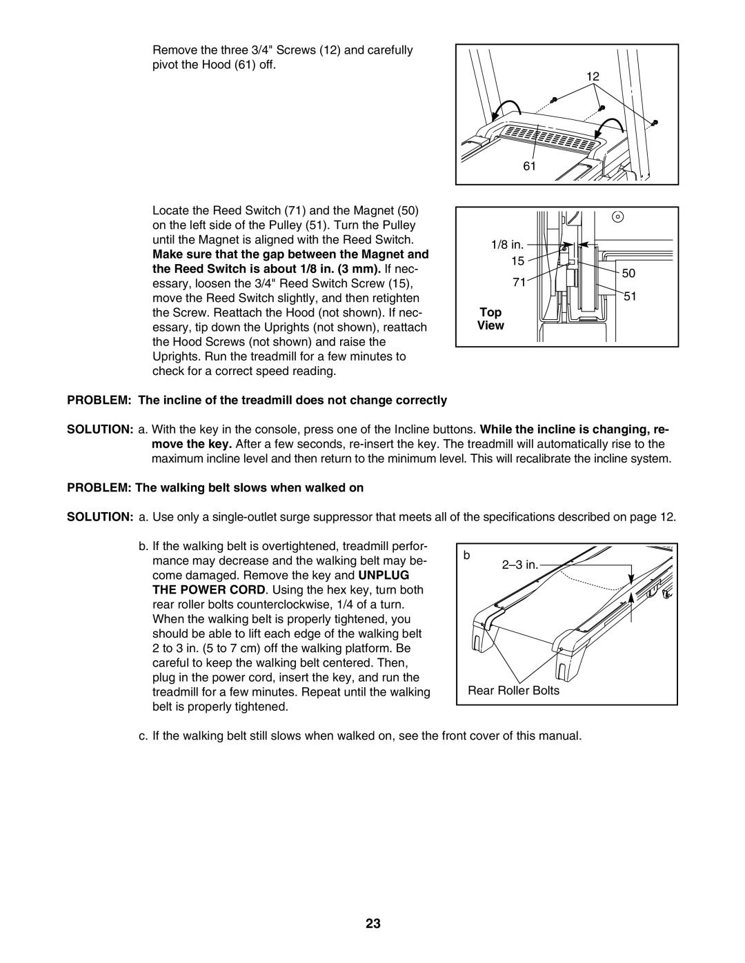 ProForm PFTL99007.0 user manual Problem The walking belt slows when walked on 