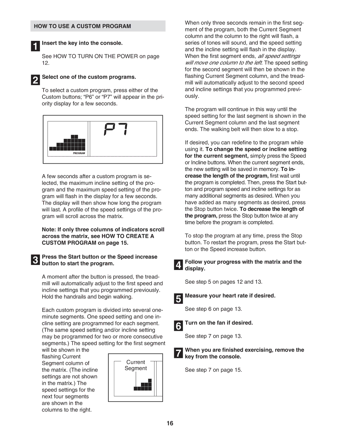 ProForm PFTL99106.0 user manual HOW to USE a Custom Program 