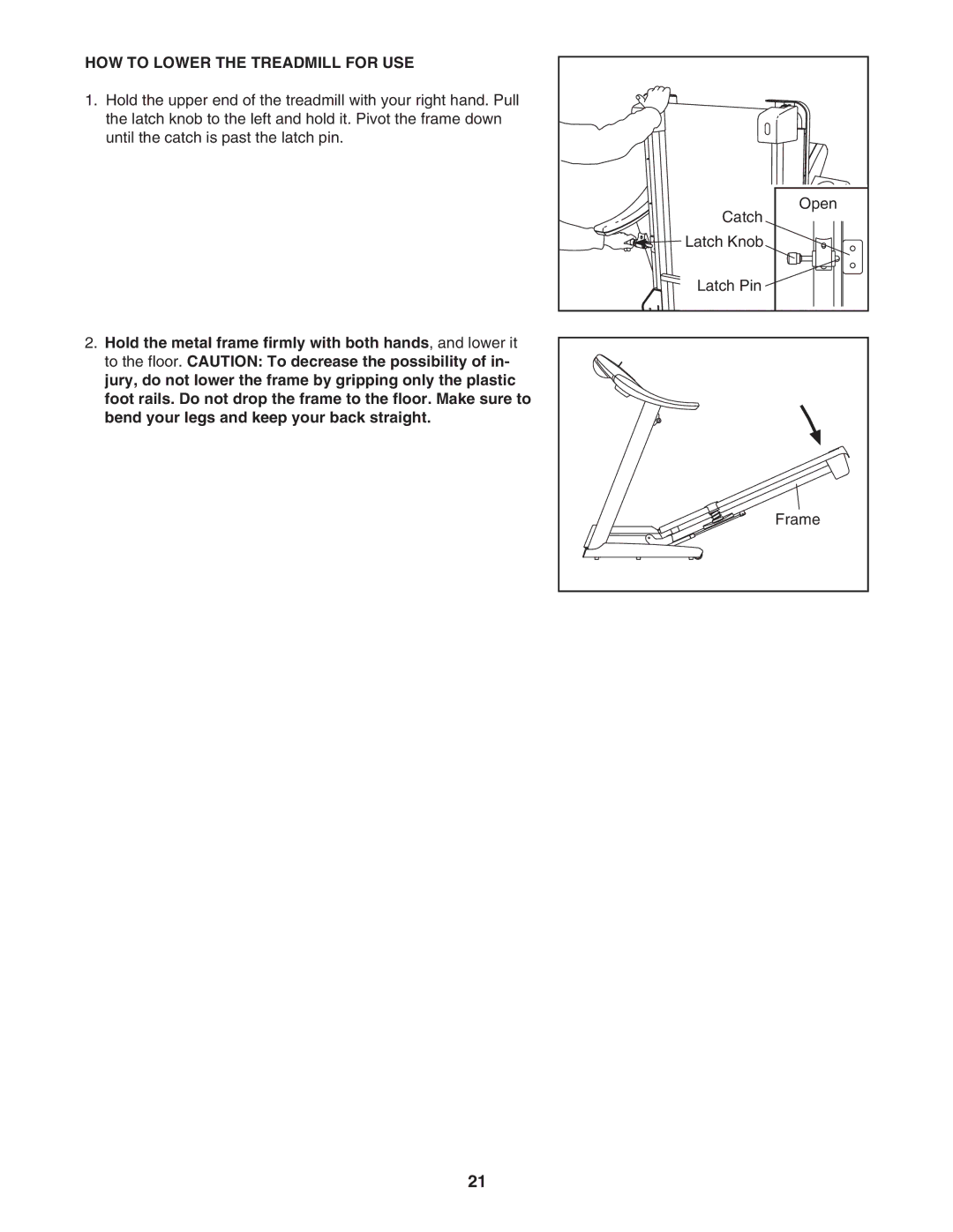 ProForm PFTL99106.0 user manual HOW to Lower the Treadmill for USE 