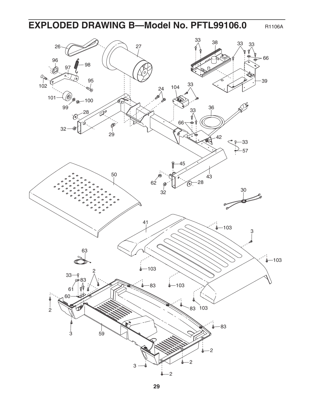 ProForm user manual Exploded Drawing B-Model No. PFTL99106.0 R1106A 