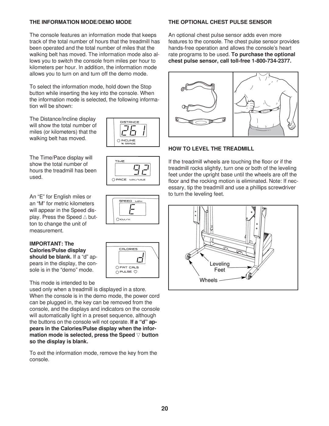 ProForm PFTL99220 user manual Information MODE/DEMO Mode, Buttons on the console will not operate, So the display is blank 