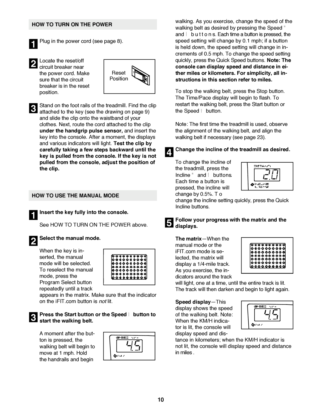 ProForm PFTL99222H user manual HOW to Turn on the Power, HOW to USE the Manual Mode 