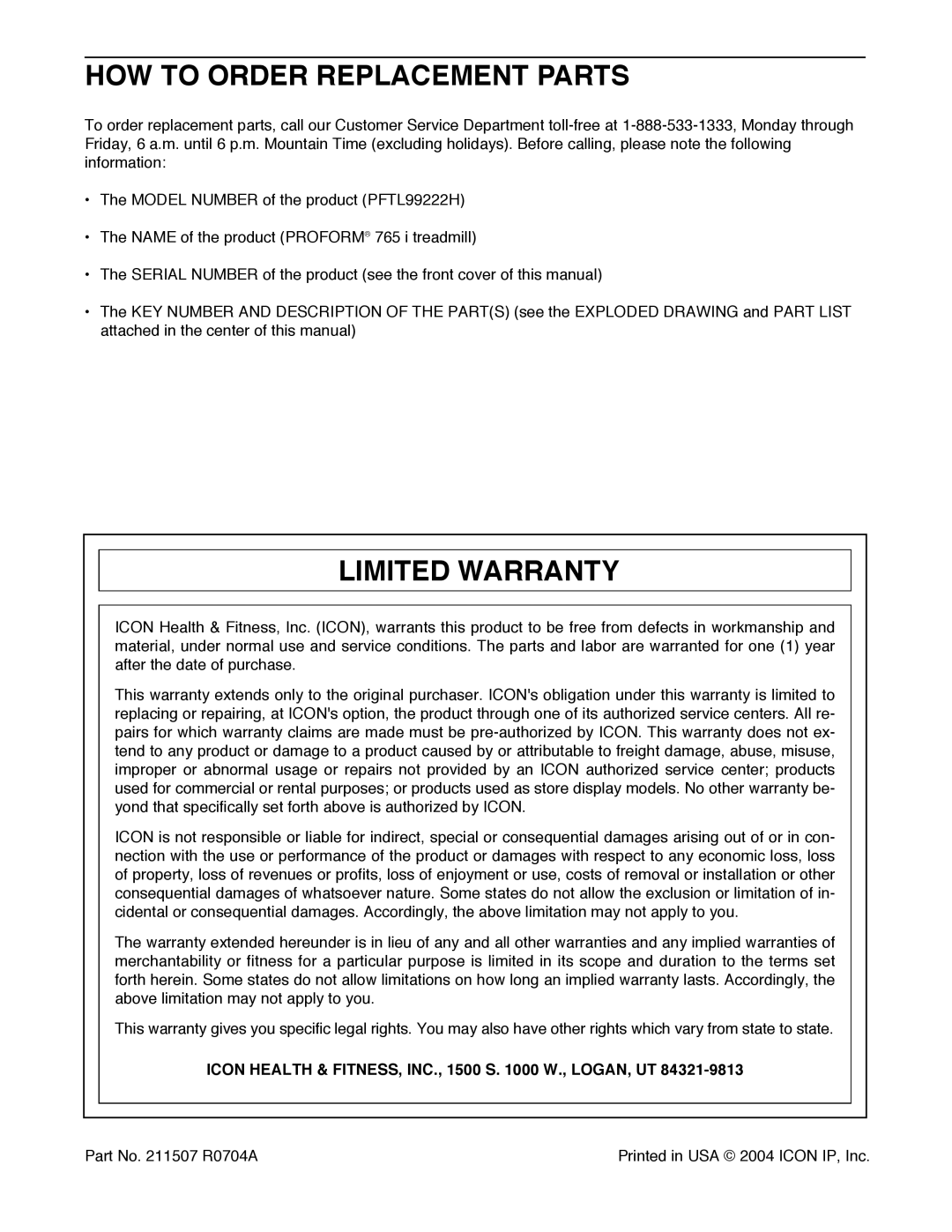 ProForm PFTL99222H HOW to Order Replacement Parts, Limited Warranty, Icon Health & FITNESS, INC., 1500 S W., LOGAN, UT 