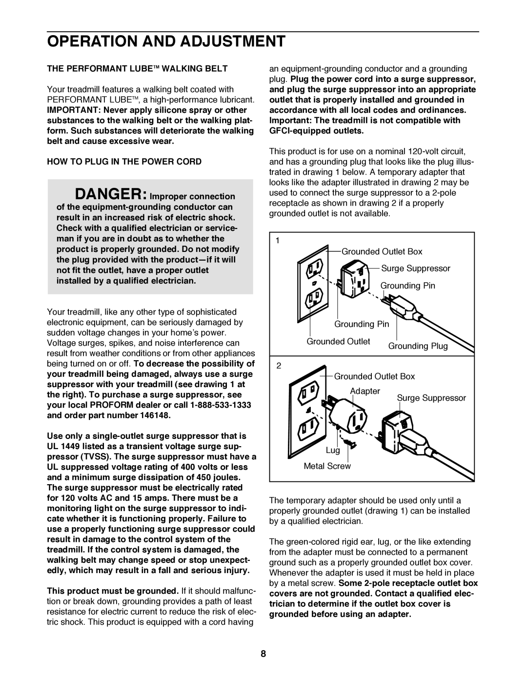 ProForm PFTL99222H user manual Operation and Adjustment, Performant Lubetm Walking Belt, HOW to Plug in the Power Cord 