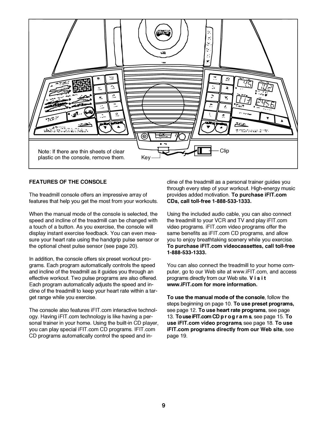 ProForm PFTL99222H user manual Features of the Console 