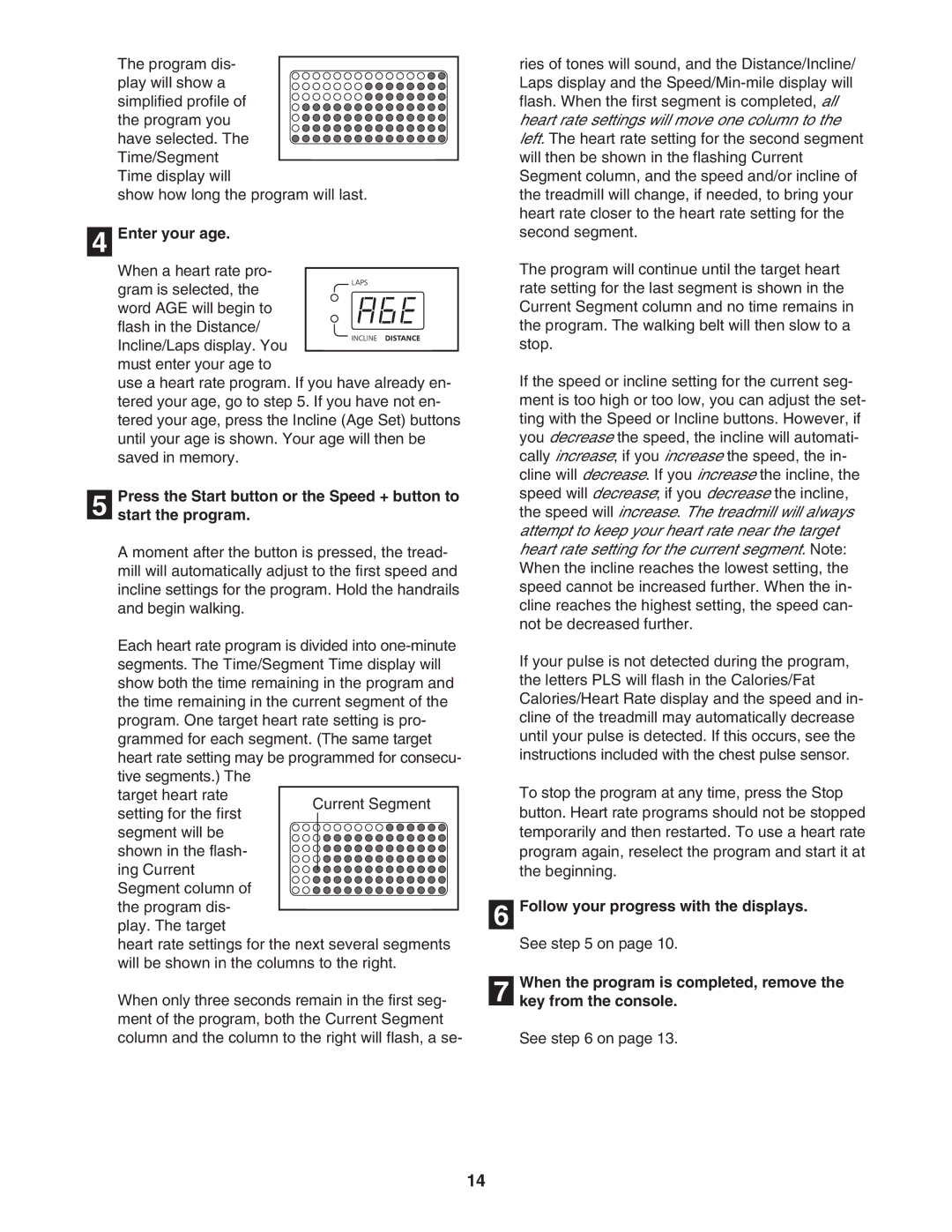 ProForm PFTL99602 user manual Enter your age 