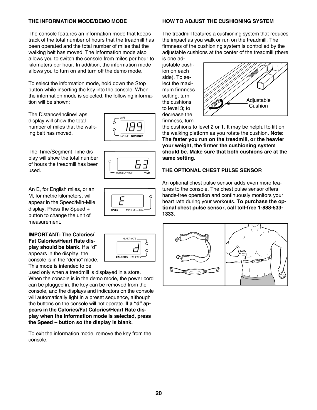 ProForm PFTL99602 user manual Information MODE/DEMO Mode, HOW to Adjust the Cushioning System, Optional Chest Pulse Sensor 