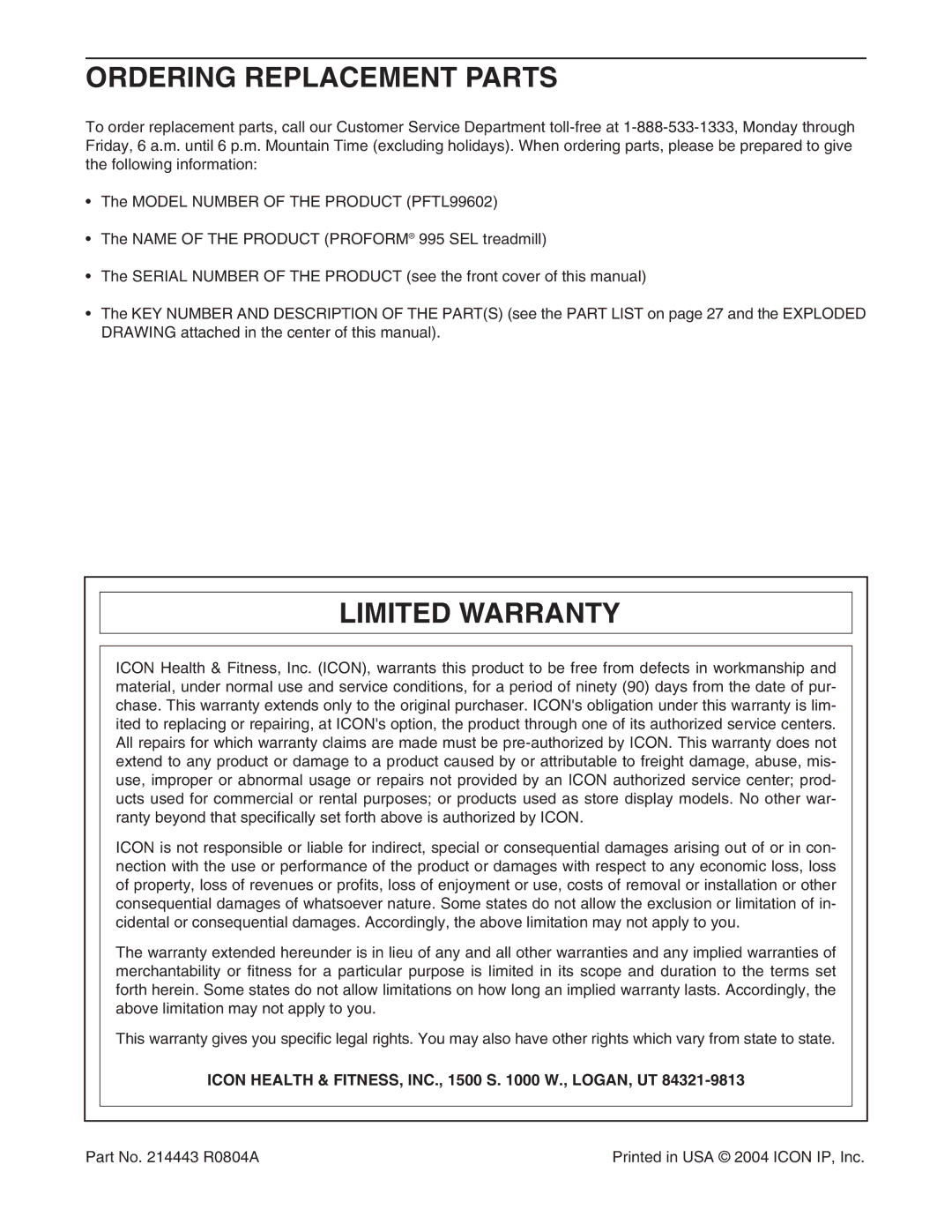 ProForm PFTL99602 Ordering Replacement Parts, Limited Warranty, Icon Health & FITNESS, INC., 1500 S W., LOGAN, UT 