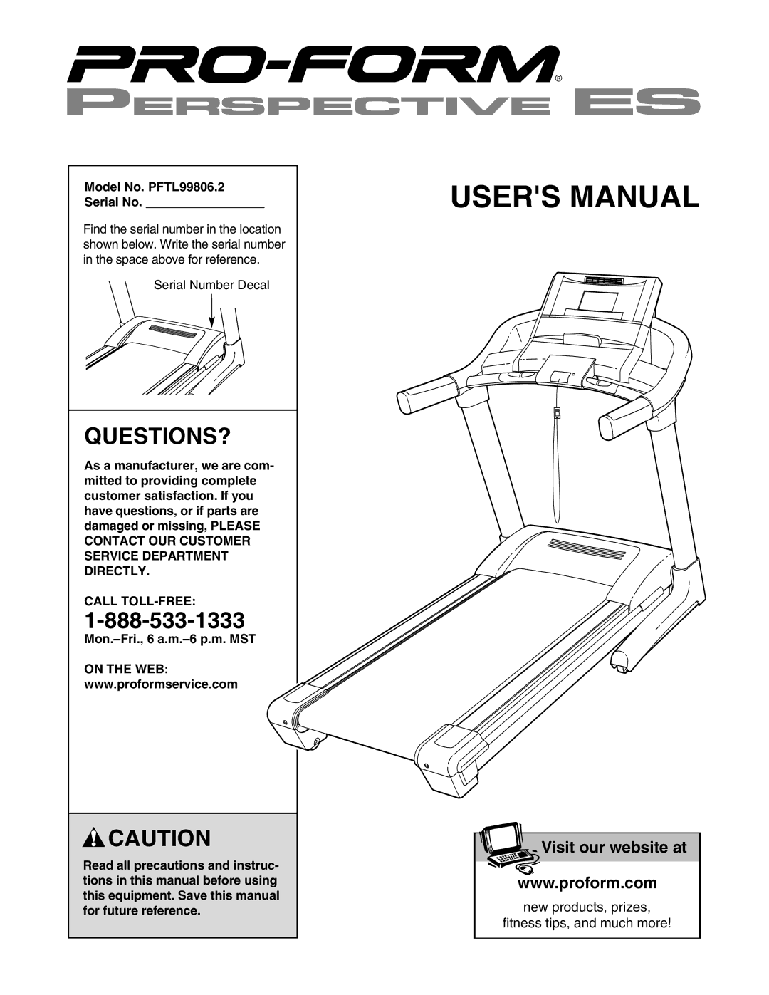 ProForm user manual Questions?, Model No. PFTL99806.2 Serial No, Call TOLL-FREE 