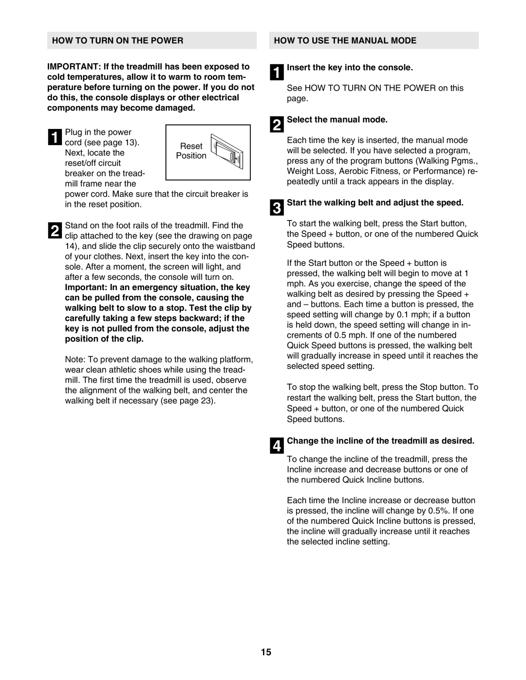 ProForm PFTL99806.2 user manual HOW to Turn on the Power, HOW to USE the Manual Mode 