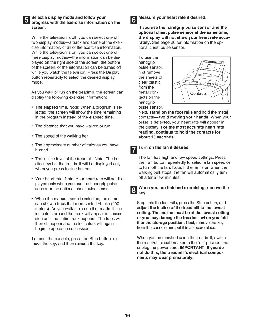 ProForm PFTL99806.3 user manual Turn on the fan if desired, Whenkey. you are finished exercising, remove 