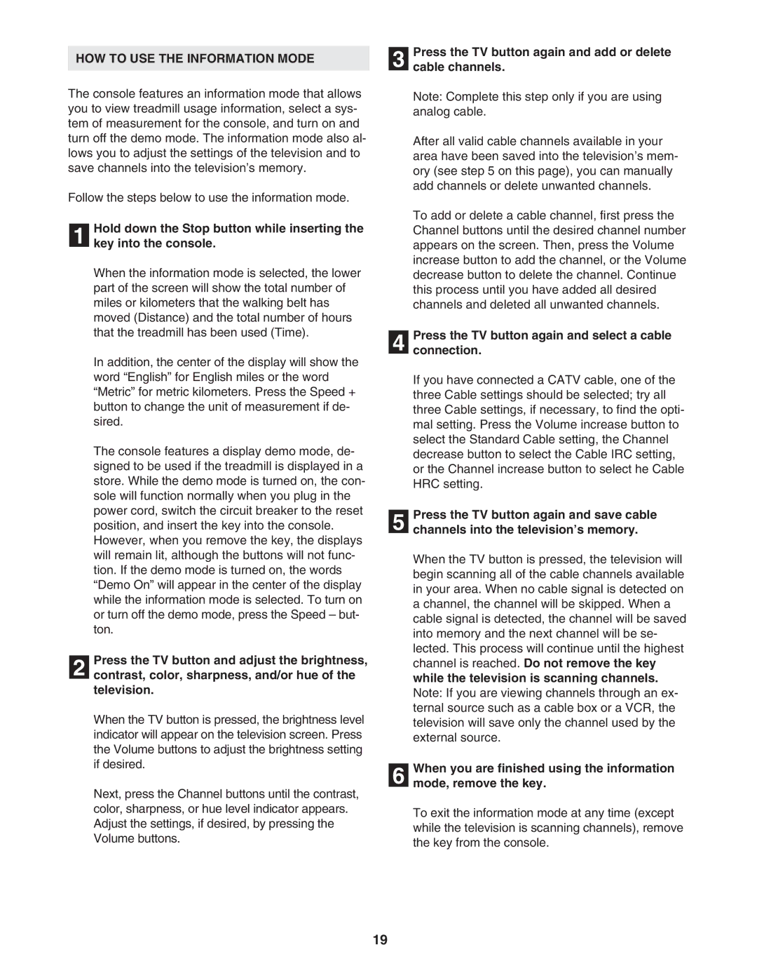 ProForm PFTL99806.3 user manual HOW to USE the Information Mode, Cable channels 