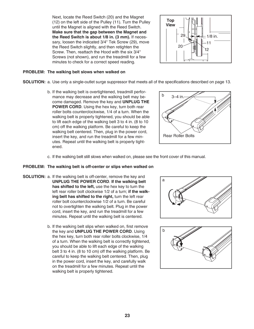 ProForm PFTL99806.3 user manual Problem The walking belt slows when walked on 