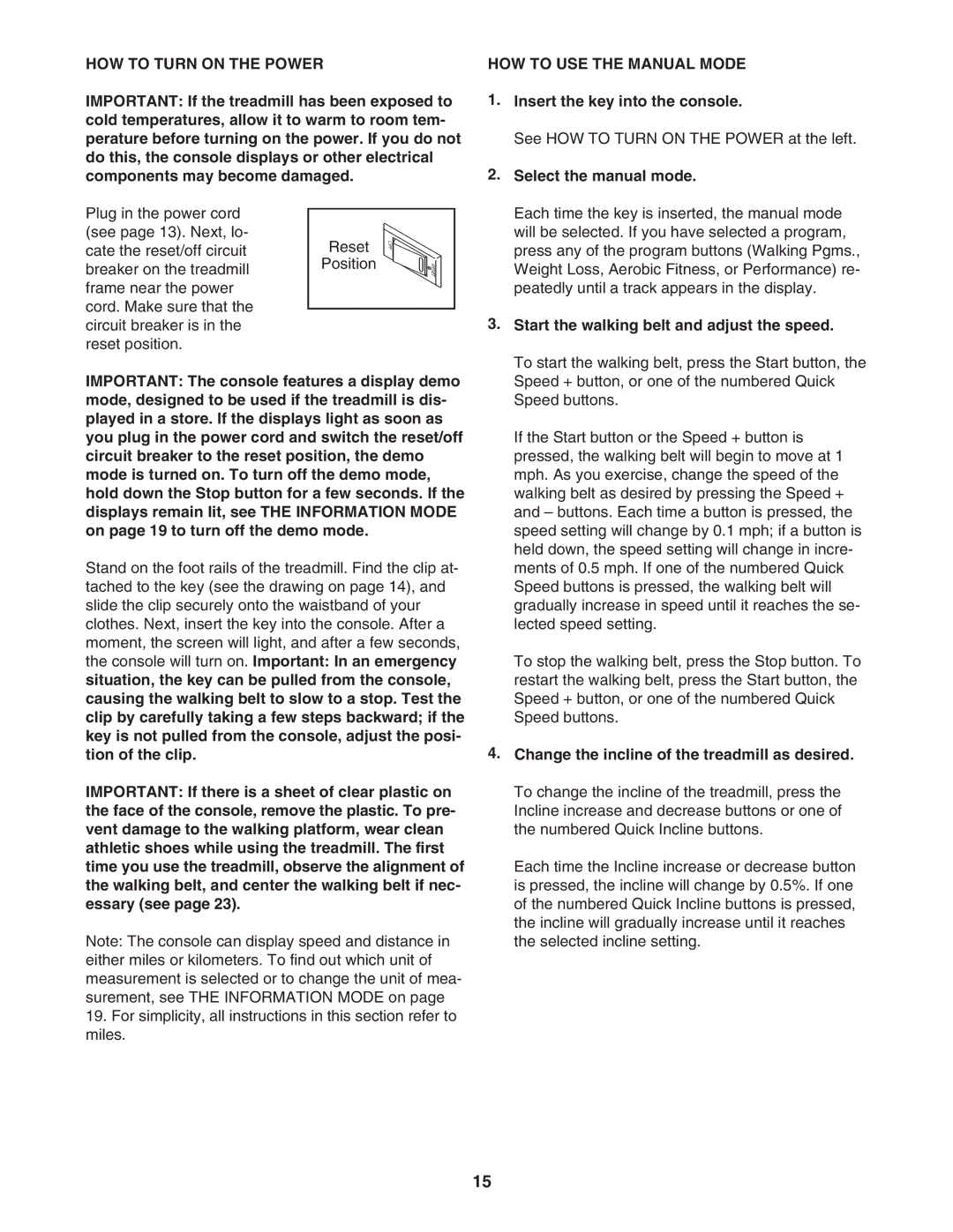 ProForm PFTL99806.4 user manual HOW to Turn on the Power, HOW to USE the Manual Mode 