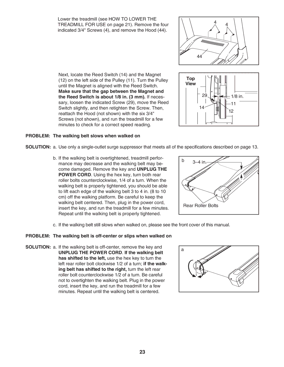 ProForm PFTL99806.4 user manual Problem The walking belt slows when walked on 