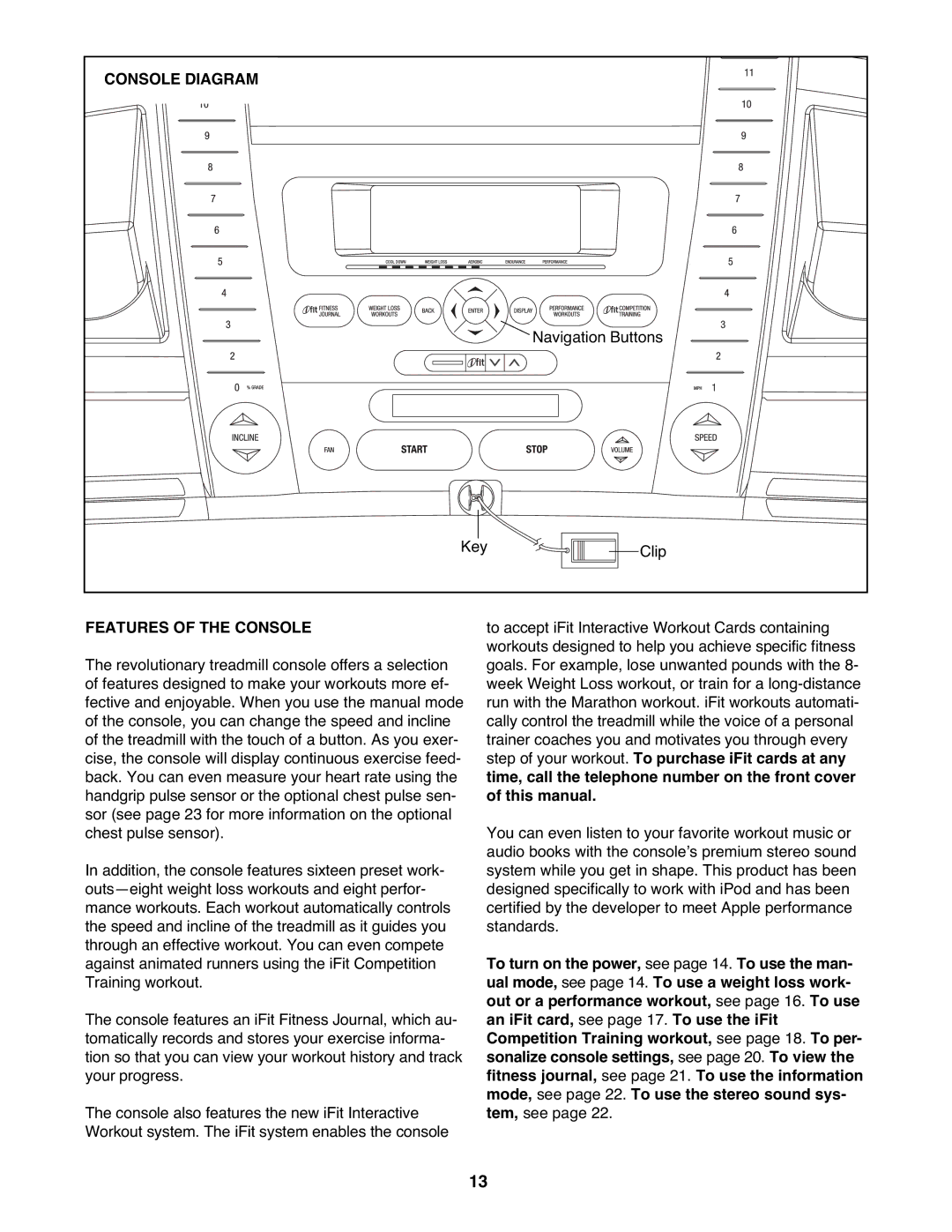 ProForm PFTL99908.0 user manual Console Diagram, Navigation Buttons, Key Clip, Features of the Console 