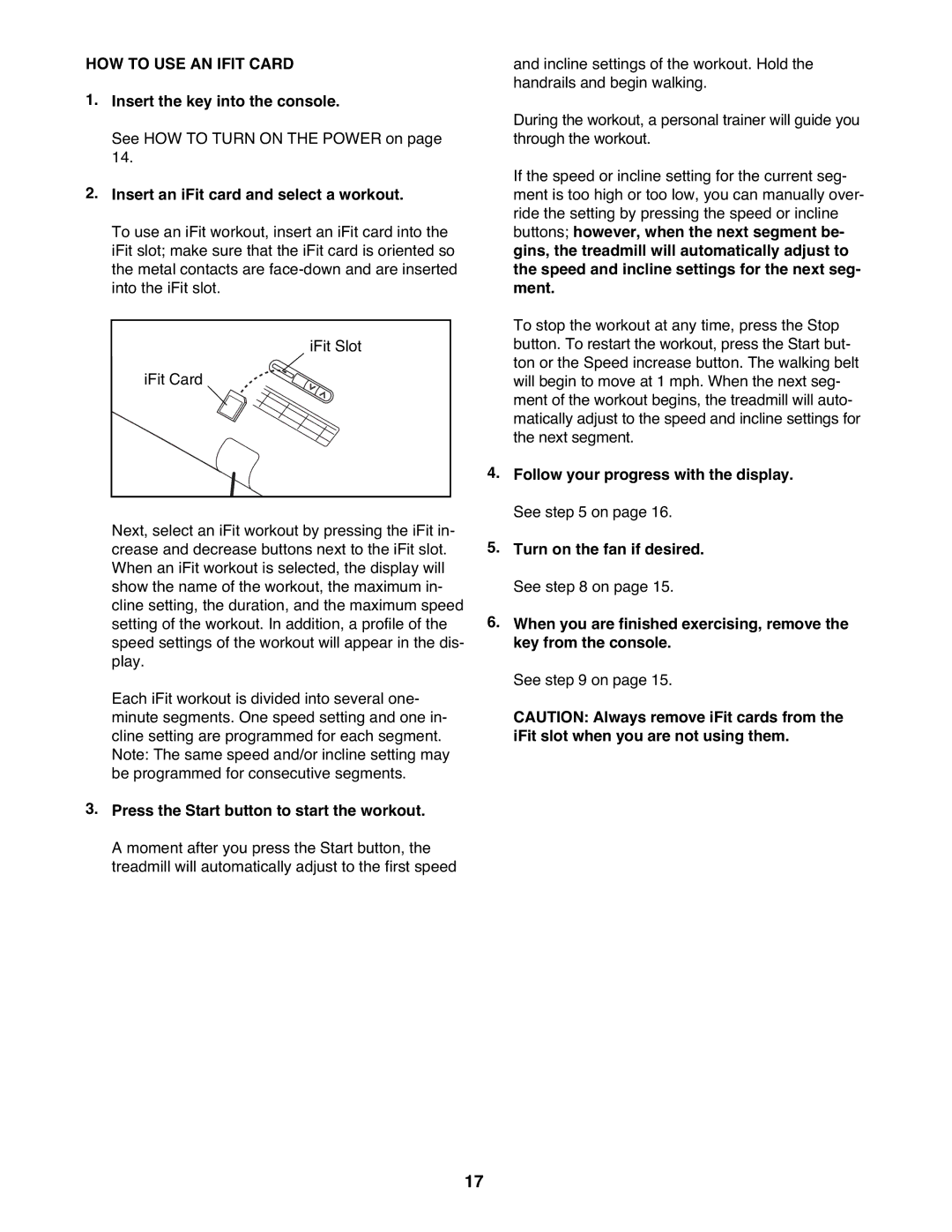 ProForm PFTL99908.0 user manual HOW to USE AN Ifit Card, Insert an iFit card and select a workout 