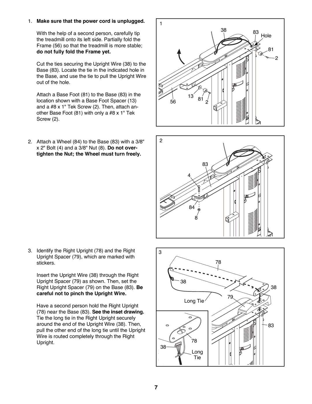 ProForm PFTL99908.0 user manual Make sure that the power cord is unplugged, Do not fully fold the Frame yet 