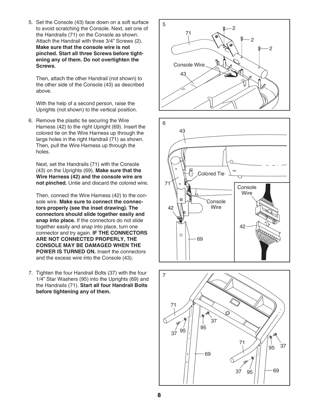 ProForm PMTL32706.0 user manual Make sure that the console wire is not, pinched. Start all three Screws before tight 