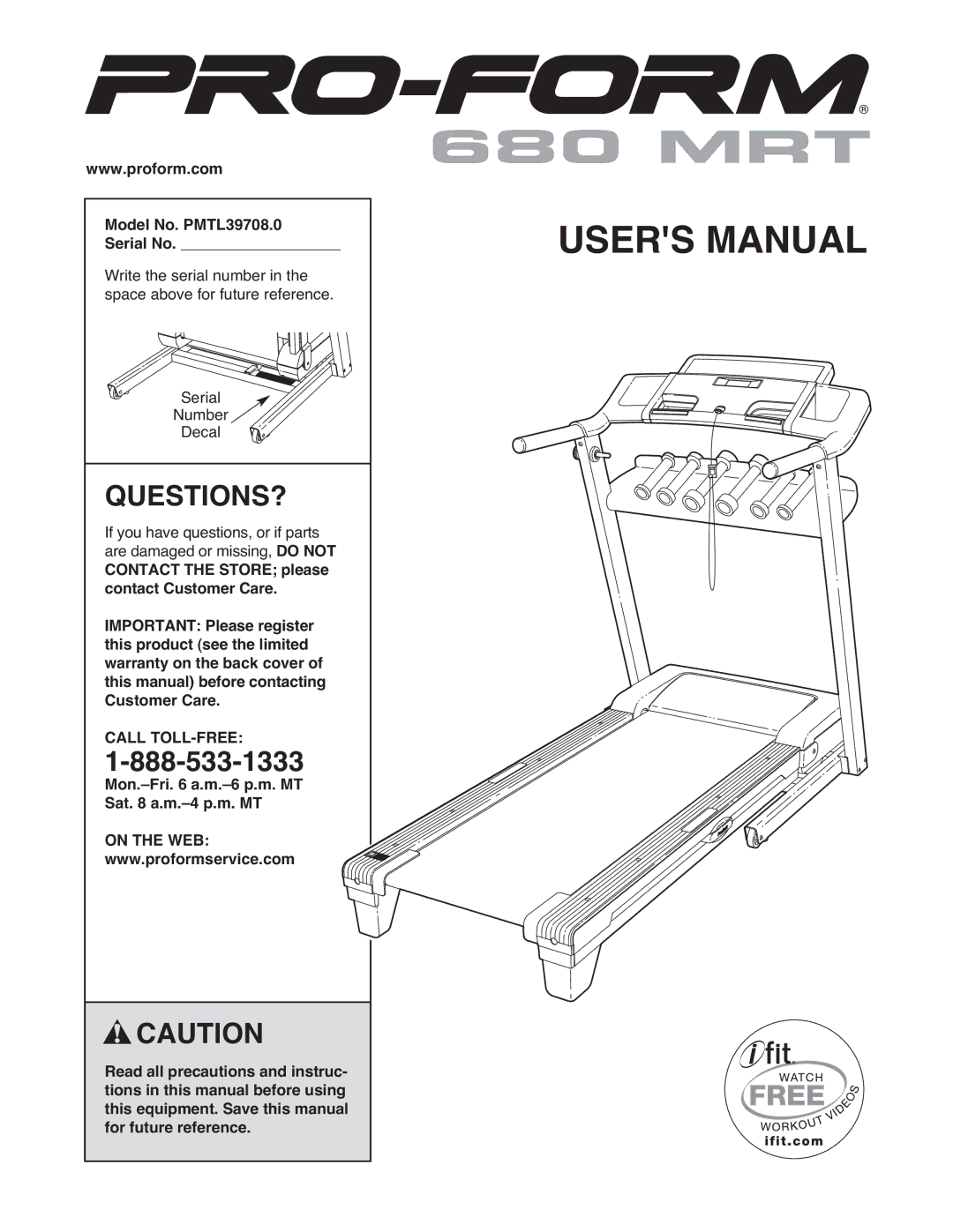 ProForm user manual Questions?, Model No. PMTL39708.0 Serial No, Mon.-Fri a.m.-6 p.m. MT Sat a.m.-4 p.m. MT, On the WEB 