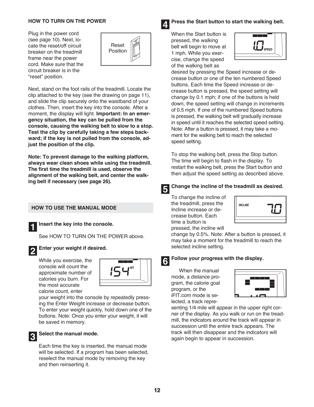 ProForm PMTL49305.0 user manual How To Turn On The Power, HOW TO USE THE MANUAL MODE Insert the key into the console 