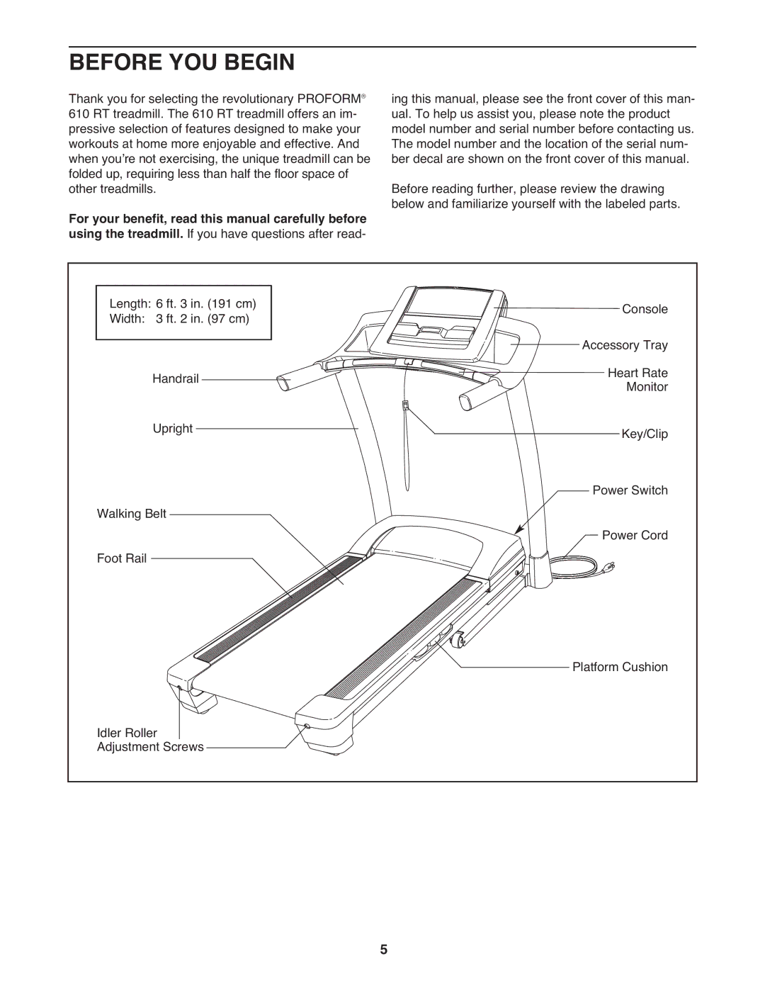 ProForm Pro-Form 610 RT warranty Before YOU Begin 