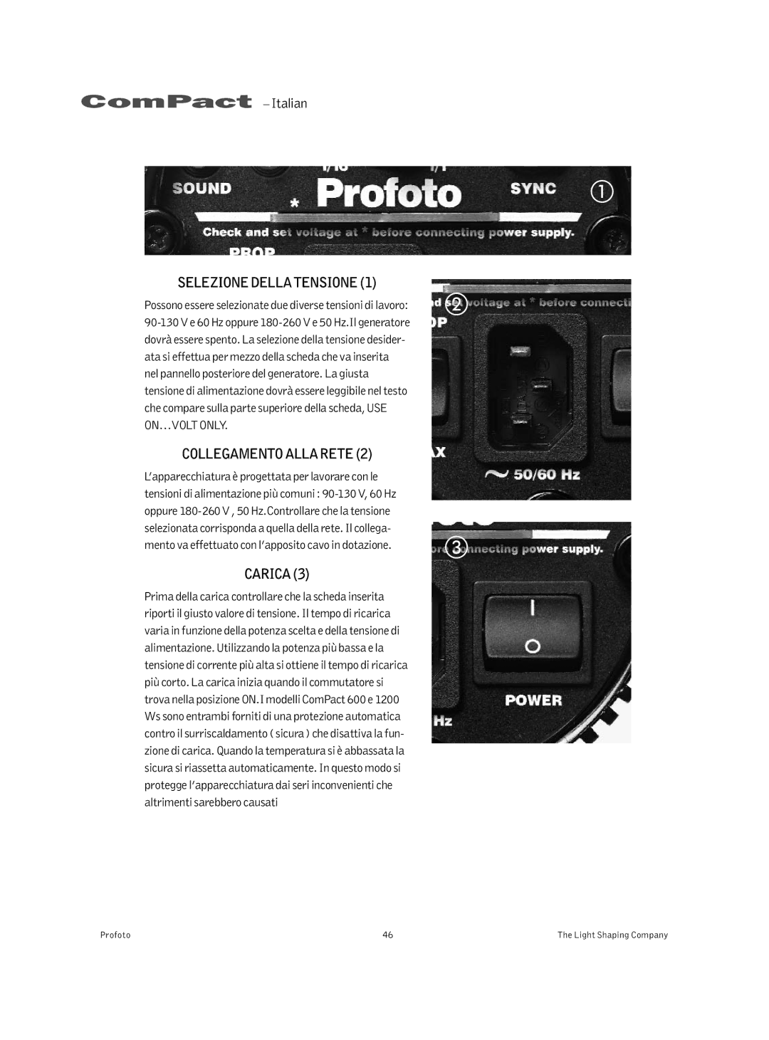 Profoto 300 manual Selezione Dellatensione, Collegamentoalla Rete, CARICA3 