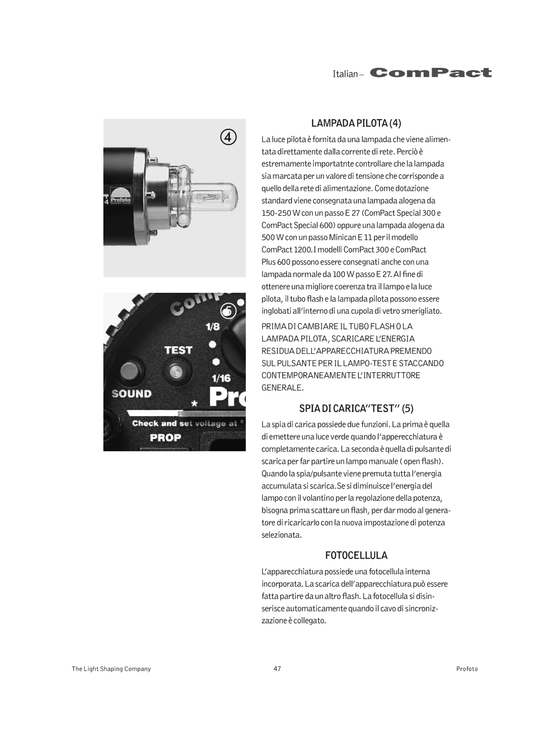 Profoto 300 manual Lampada PILOTA4, Spia DI CARICATEST5, Fotocellula 